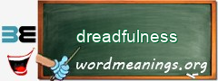 WordMeaning blackboard for dreadfulness